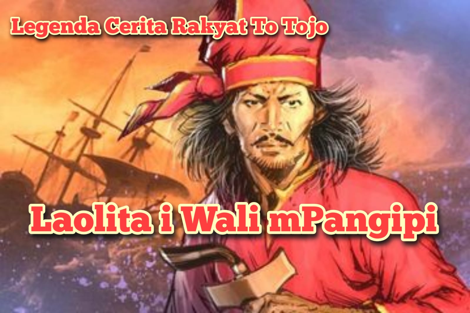 MITOLOGI CERITA RAKYAT To TOJO Part.2 (Selesai) Laolita i Wali mPangipi (Kisah Wali mPangipi)