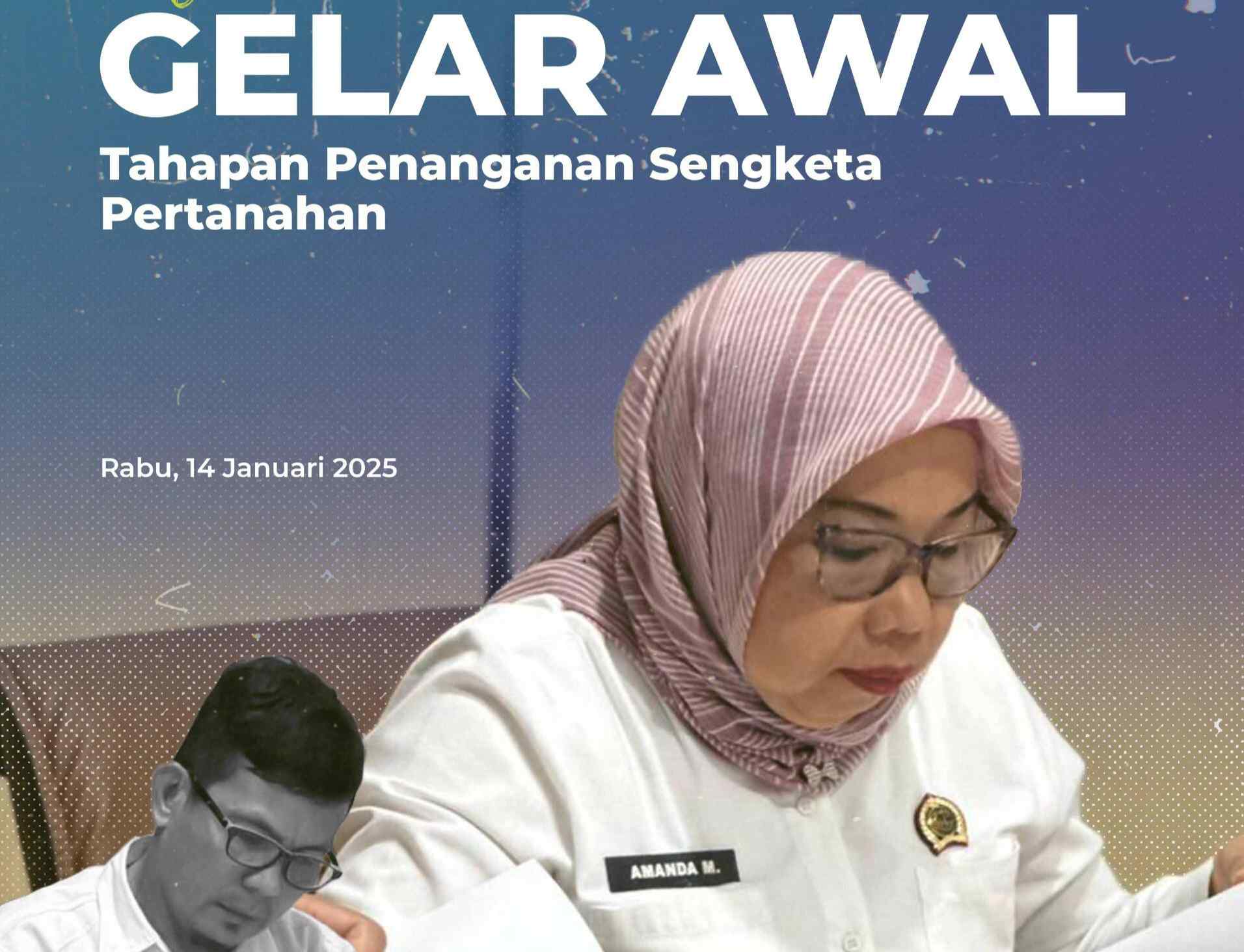 Selesaikan Sengketa Secara Transparan, Kantah Poso Gelar Tahapan Awal Penanganan Perkara